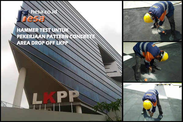 Hammer Test untuk Pekerjaan Pattern Concrete Area Drop Off LKPP Jakarta 2017